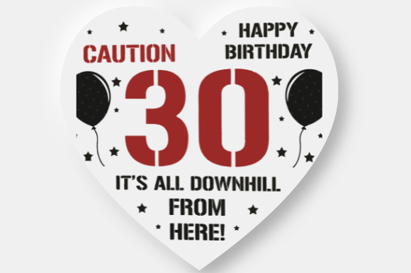 30TH BIRTHDAY Graphic Design for Crafts and Digital Products