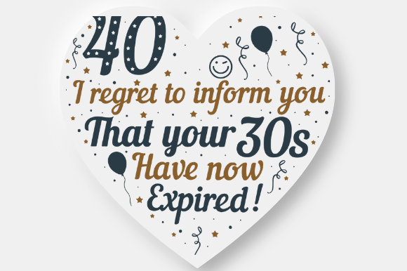 40TH BIRTHDAY Graphic Design for Crafts and Creative Projects