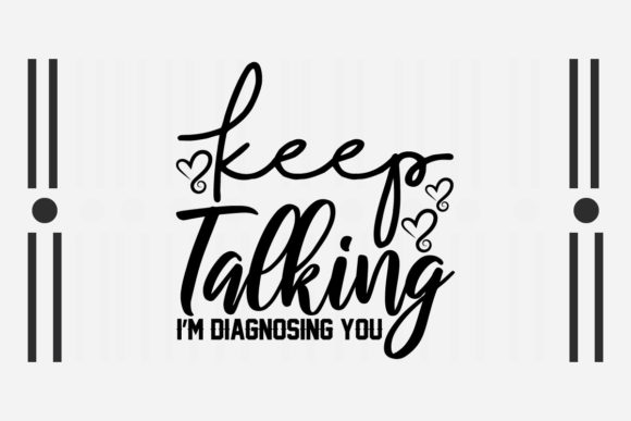 Sarcastic SVG Keep Talking Quotes Review